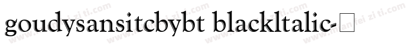 goudysansitcbybt blackltalic字体转换
